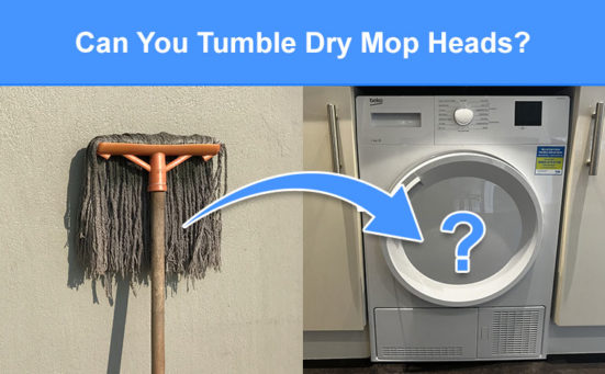 Can You Tumble Dry Mop Heads? (check this first)