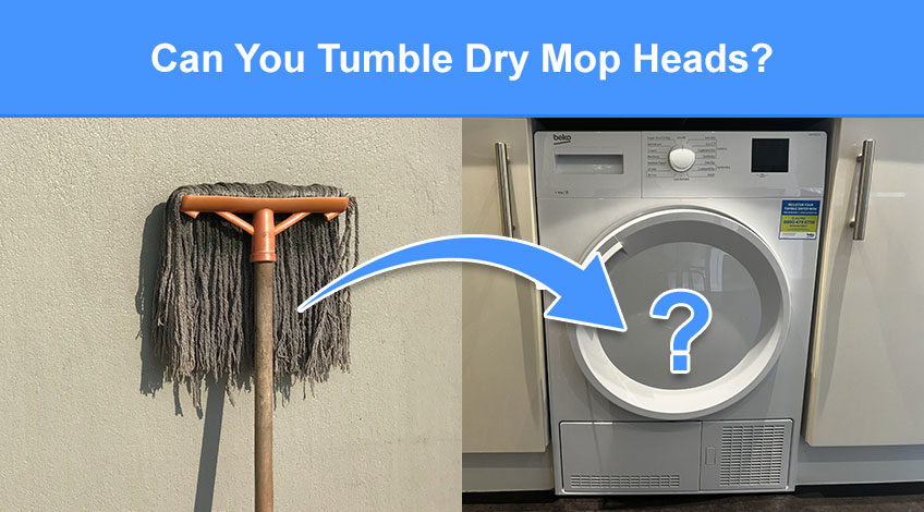 Can You Tumble Dry Mop Heads (check this first)