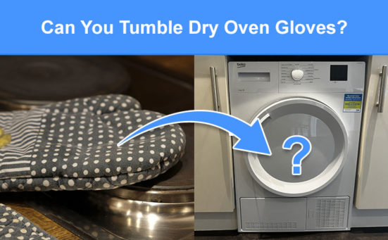 Can You Tumble Dry Oven Gloves? (what you need to know)