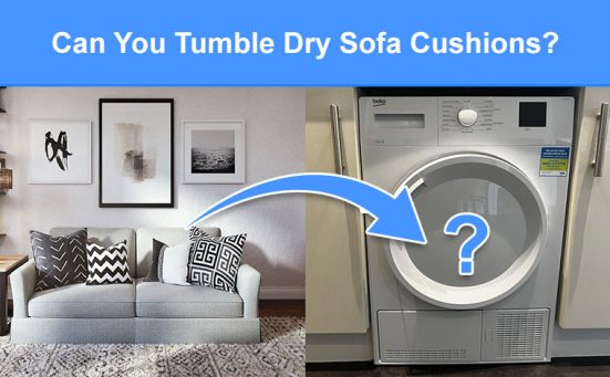 Can You Tumble Dry Sofa Cushions? (is it safe or will it damage them)