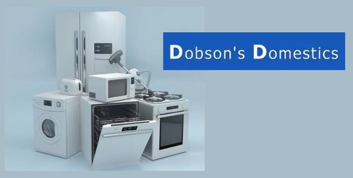 Dobson’s Domestics - Appliance Repairs Company Based in Sunderland