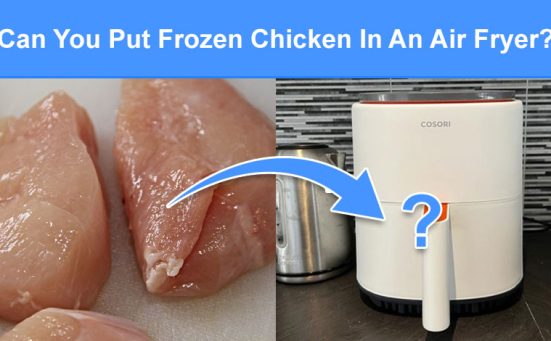 Can You Put Frozen Chicken In An Air Fryer? (breast, wings, mini fillets etc)