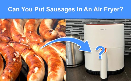 Can You Put Sausages In An Air Fryer? (how to cook chilled & frozen bangers)
