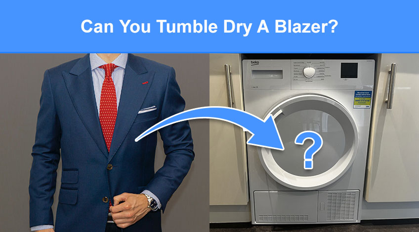 Can You Tumble Dry A Blazer (is it ok or will it shrink it)