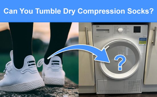 Can You Tumble Dry Compression Socks? (will they shrink or is it ok)