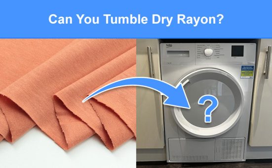 Can You Tumble Dry Rayon? (what you need to know)