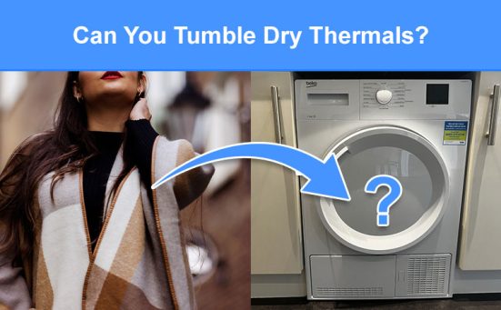 Can You Tumble Dry Thermals? (check this first)