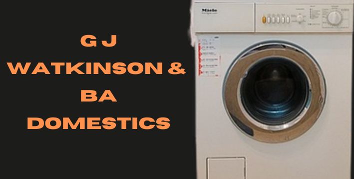 G J Watkinson & Ba Domestics - Appliance Repairs Company Based in Bedford