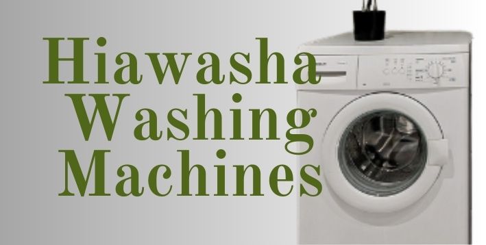 Hiawasha Washing Machines