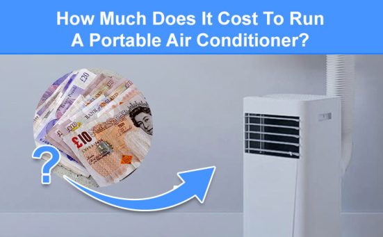 How Much Does It Cost To Run A Portable Air Conditioner? (UK prices)