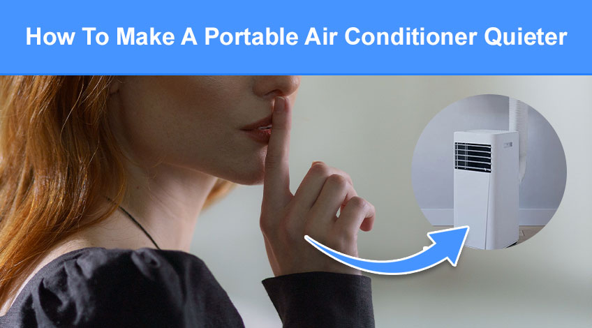 How To Make A Portable Air Conditioner Quieter (do this for less noise)
