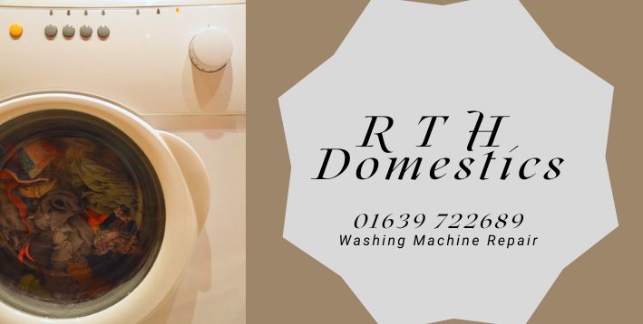 R T H Domestics - Appliance Repairs Company Based in Neath
