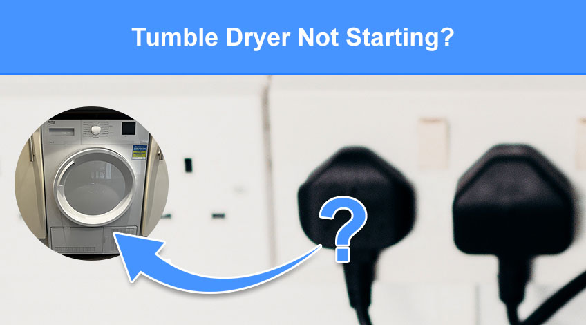 Tumble Dryer Not Starting (here's why & how to fix)
