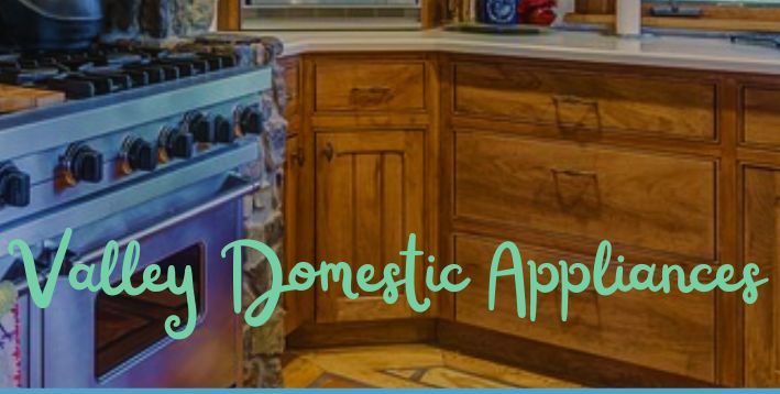Valley Domestic Appliances - Appliance Repairs Company Based in Holyhead