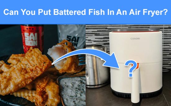 Can You Put Battered Fish In An Air Fryer? (read this first)
