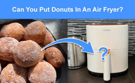 Can You Put Donuts In An Air Fryer? (read this first)