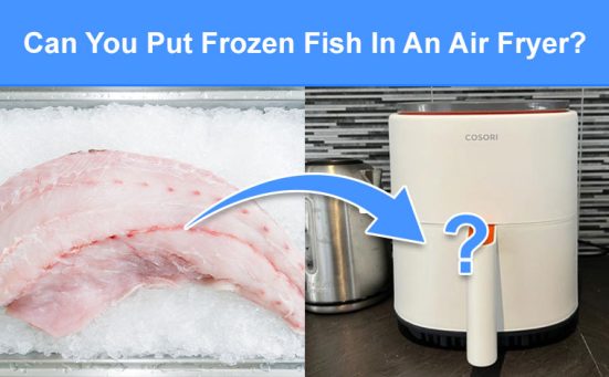 Can You Put Frozen Fish In An Air Fryer? (read this first)