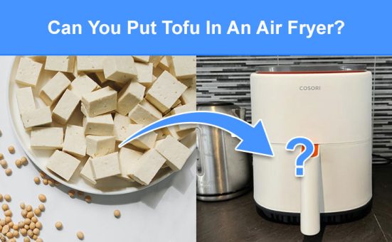 Can You Put Tofu In An Air Fryer? (read this first)