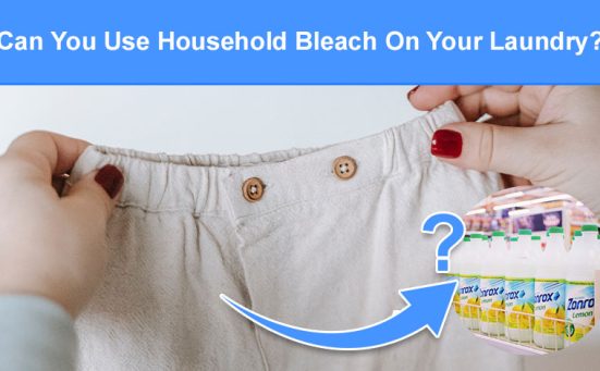 Can You Use Household Bleach On Your Laundry?