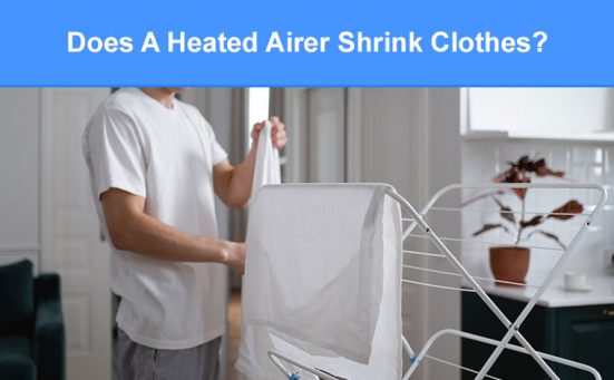 Does A Heated Airer Shrink Clothes?