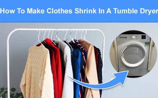 How To Make Clothes Shrink In A Tumble Dryer (everything you need to know)