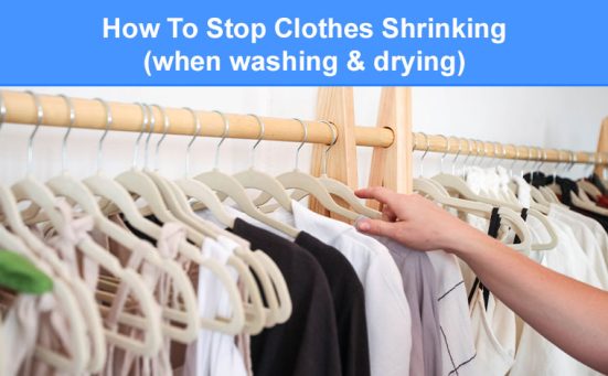 How To Stop Clothes Shrinking (when washing & drying)