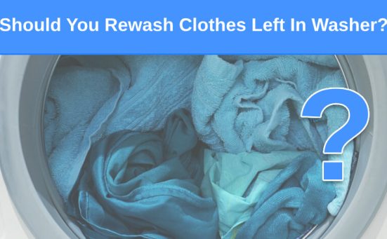 Should You Rewash Clothes Left In Washer? Here’s what you need to know