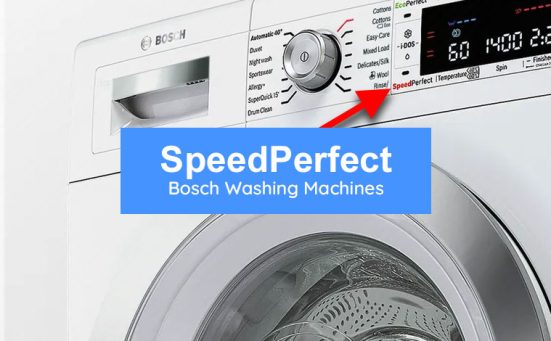 What Is SpeedPerfect Tech? (Bosch Washing Machines)