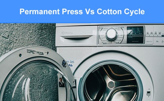 Permanent Press Vs Cotton Cycle – What’s The Difference?