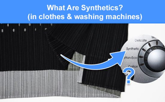 What Are Synthetics? (in clothes & washing machines)