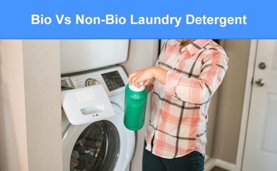 Bio Vs Non-Bio Laundry Detergent: What’s the difference?