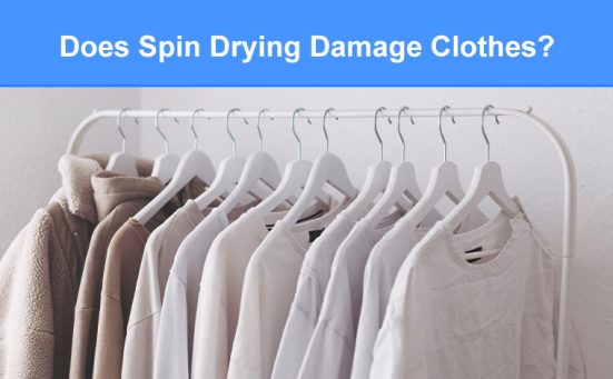 Does Spin Drying Damage Clothes? (& what to do)