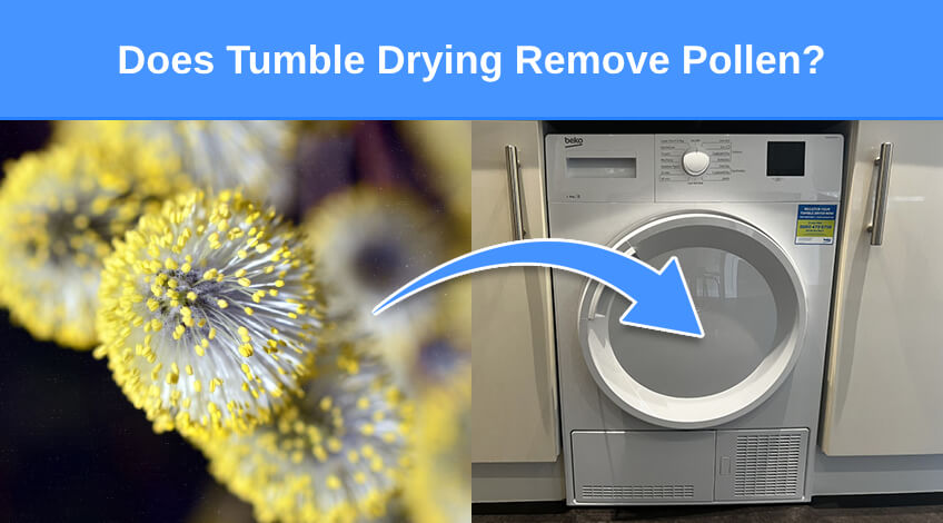 Does Tumble Drying Remove Pollen