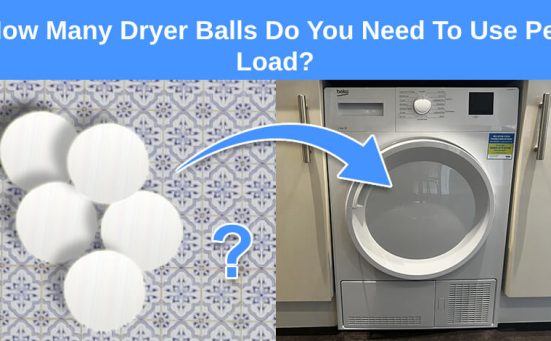 How Many Dryer Balls Do You Need To Use Per Load?