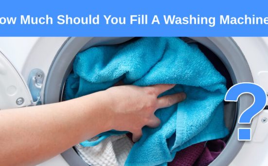 How Much Should You Fill A Washing Machine? (easy guide)