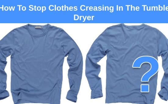 How To Stop Clothes Creasing In The Tumble Dryer (best tips)