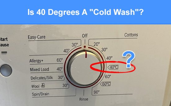 Is 40 Degrees A “Cold Wash”? (when & how to use it)