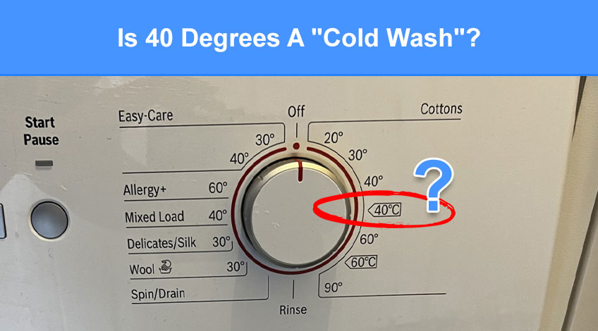 Is 40 Degrees A Cold Wash (when & how to use it)