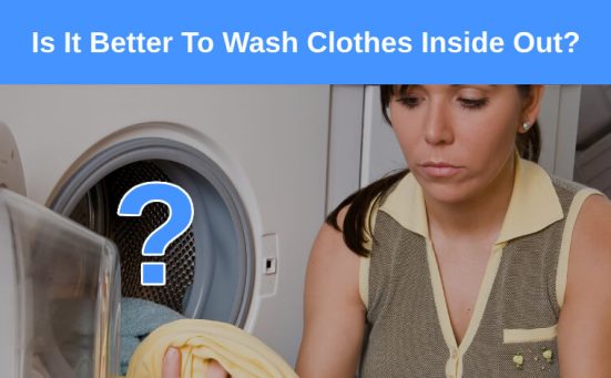 Is It Better To Wash Clothes Inside Out? (yes! here’s why)
