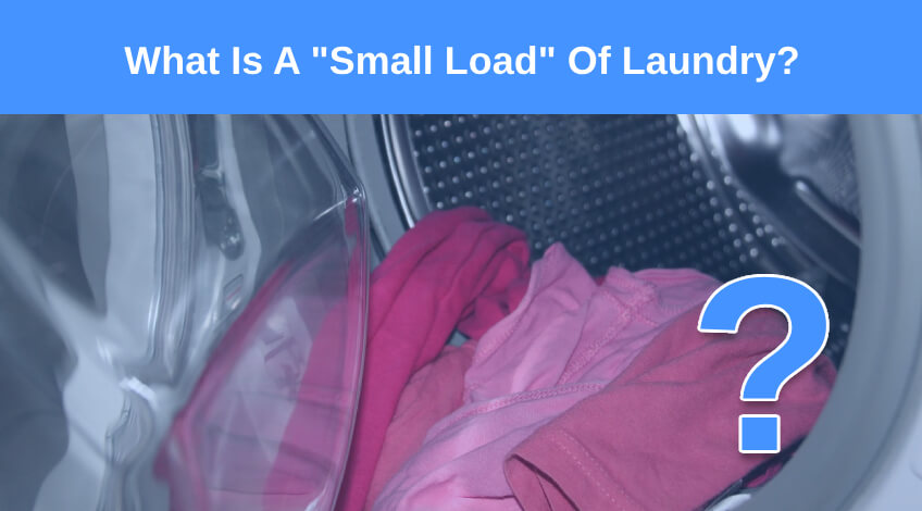 What Is A Small Load Of Laundry