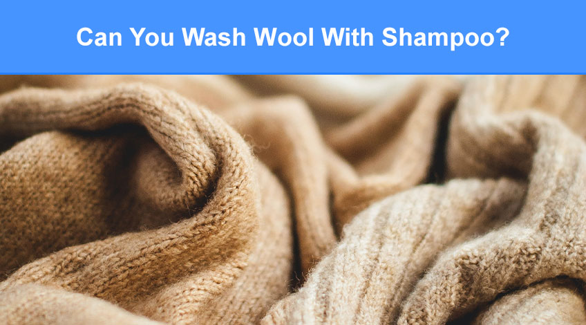 Can You Wash Wool With Shampoo (read this first!)