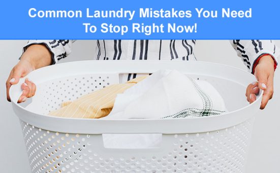 Common Laundry Mistakes You Need To Stop Right Now!