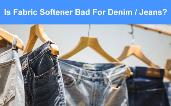 Is Fabric Softener Bad For Denim / Jeans?