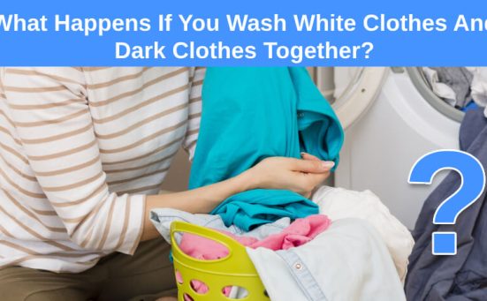 What Happens If You Wash White Clothes And Dark Clothes Together?