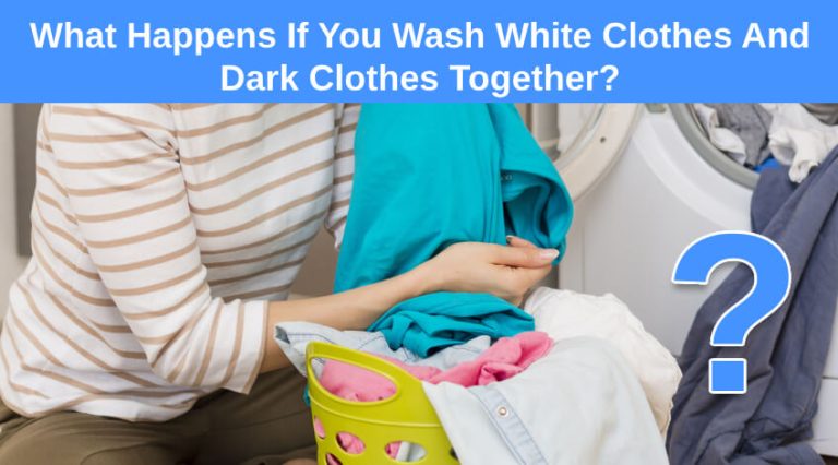 what-happens-if-you-wash-white-clothes-and-dark-clothes-together