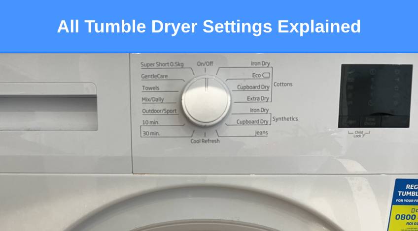 All Tumble Dryer Settings Explained