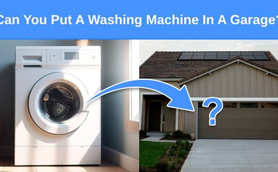Can You Put A Washing Machine In A Garage?