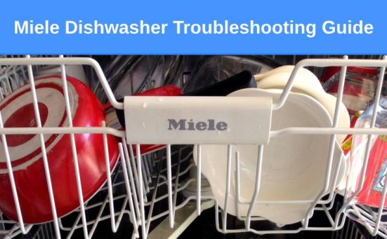 Miele Dishwasher Troubleshooting Guide: Problems, Solutions & Error Codes
