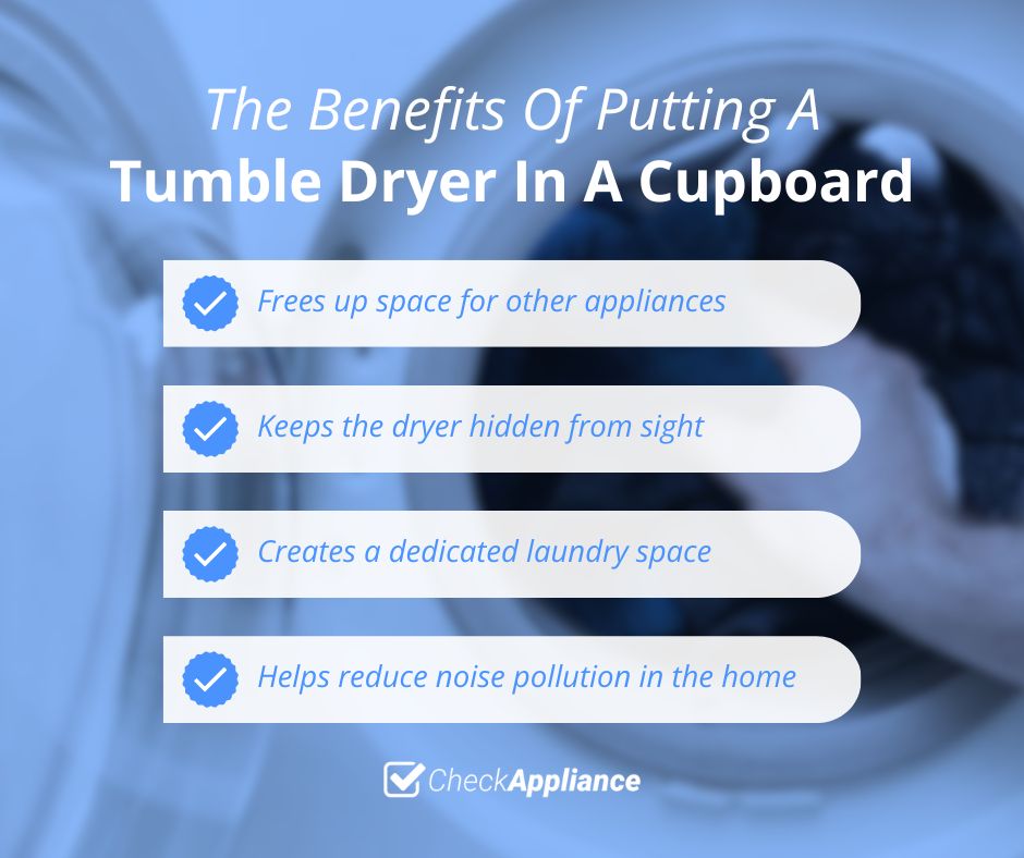 The Benefits Of Putting A Tumble Dryer In A Cupboard