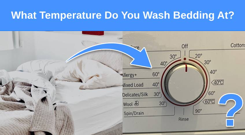 What Temperature Do You Wash Bedding At